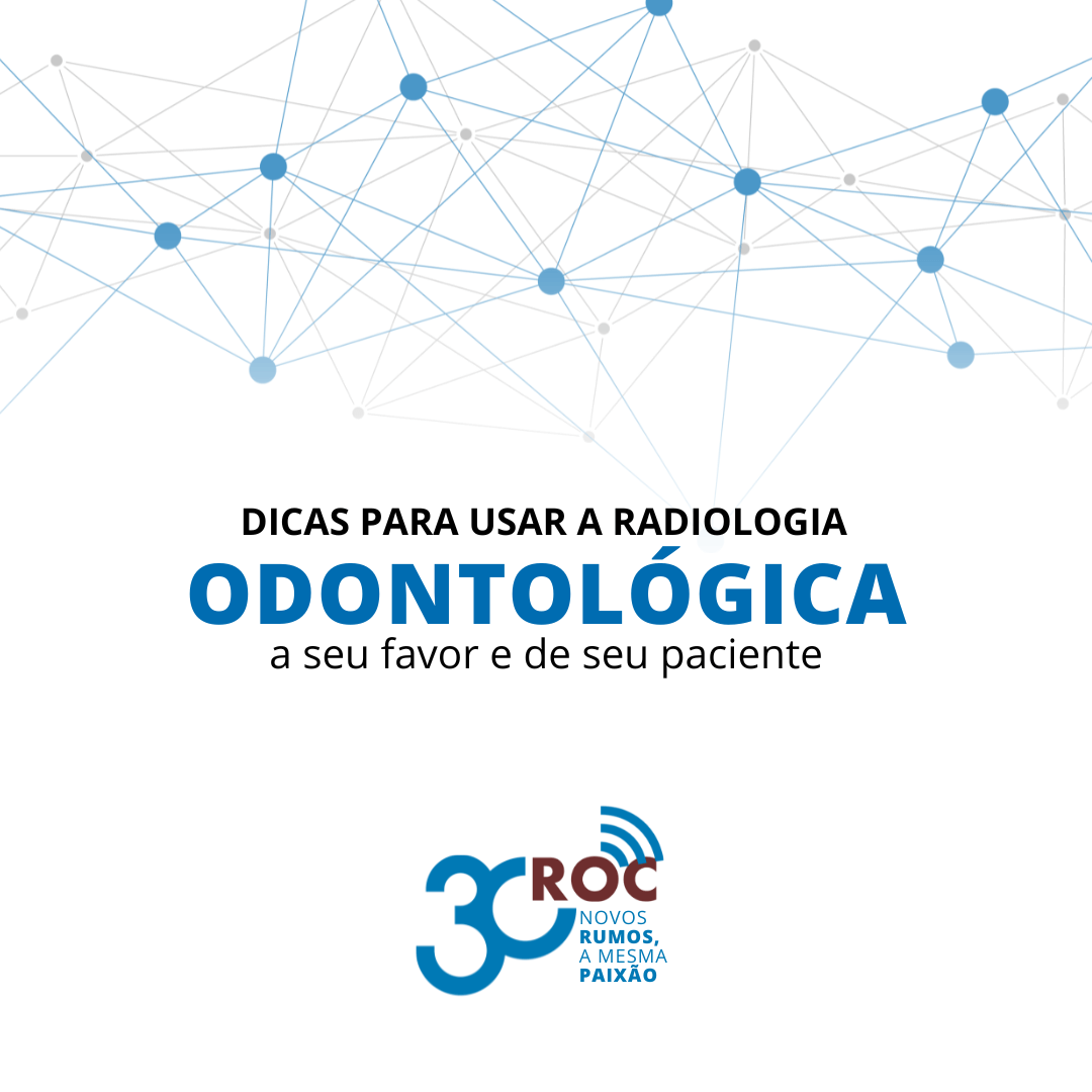 Dicas para Usar a Radiologia OdontolÃ³gica