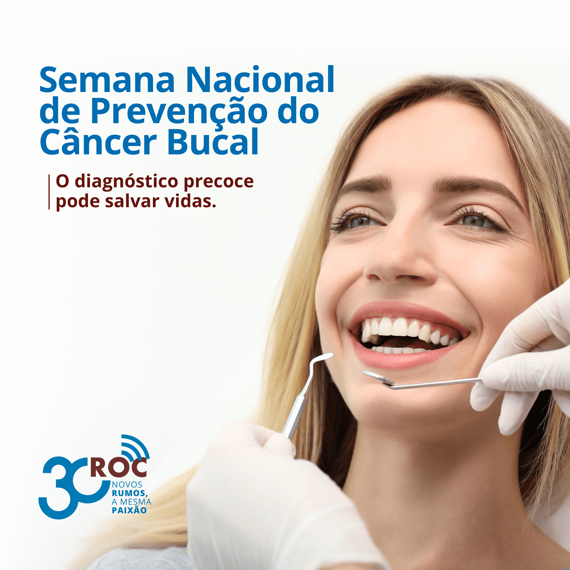 Semana Nacional do CÃ¢ncer Bucal: a forÃ§a do diagnÃ³stico precoce